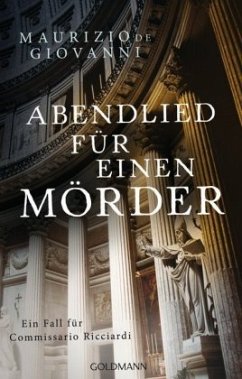 Abendlied für einen Mörder / Commissario Ricciardi Bd.9 (Restauflage) - De Giovanni, Maurizio