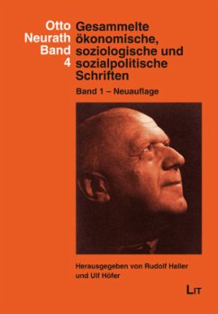 Gesammelte ökonomische, soziologische und sozialpolitische Schriften - Neurath, Otto