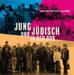 Jung und jüdisch in der DDR - Dämmig, Lara;Anusiewicz-Baer, Sandra