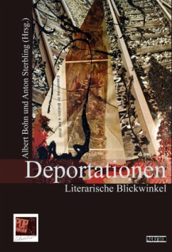 Deportationen - Bohn, Albert;Bossert, Rolf;Frauendorfer, Helmuth;Sterbling, Anton