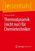 Thermodynamik (nicht nur) für Chemietechniker