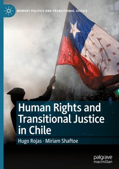 Human Rights and Transitional Justice in Chile - Rojas, Hugo;Shaftoe, Miriam