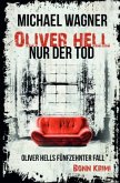 Oliver Hell - Nur der Tod