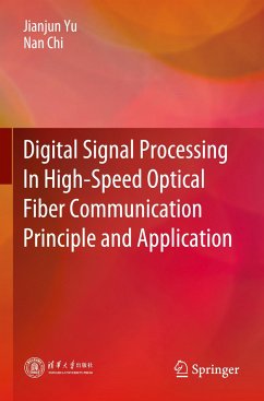 Digital Signal Processing In High-Speed Optical Fiber Communication Principle and Application - Yu, Jianjun;Chi, Nan