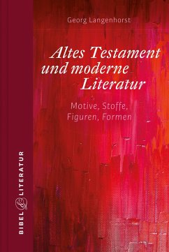 Altes Testament und moderne Literatur - Langenhorst, Georg