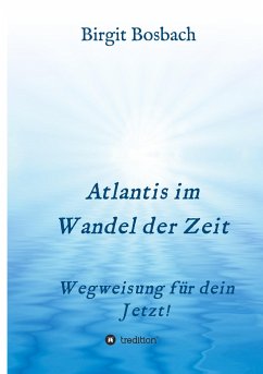 Atlantis im Wandel der Zeit - Bosbach, Birgit