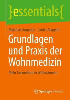 Grundlagen und Praxis der Wohnmedizin - Augustin, Matthias;Augustin, Carola