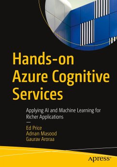 Hands-on Azure Cognitive Services - Price, Ed;Masood, Adnan;Aroraa, Gaurav