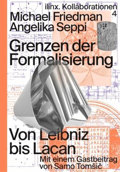 Grenzen der Formalisierung - Seppi, Angelika; Friedman, Michael