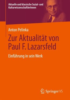 Zur Aktualität von Paul F. Lazarsfeld - Pelinka, Anton