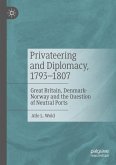 Privateering and Diplomacy, 1793¿1807