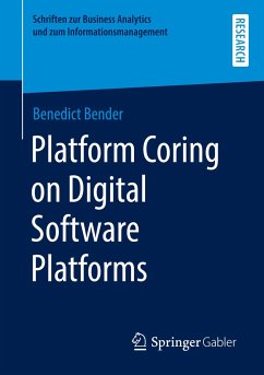 Platform Coring on Digital Software Platforms - Bender, Benedict