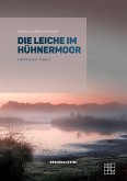 Die Leiche im Hühnermoor (eBook, ePUB)