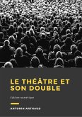 Le théâtre et son double (eBook, ePUB)