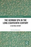 The German Spa in the Long Eighteenth Century (eBook, ePUB)