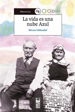 La vida es una nube azul (eBook, ePUB) - Chihuailaf, Elicura