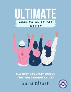 Ultimate Leading Guide for Women (eBook, ePUB) - Konane, Malia
