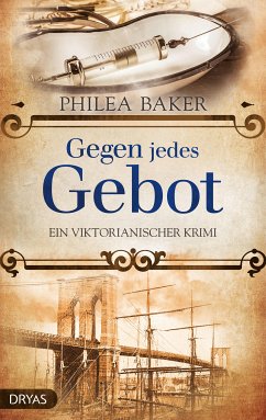 Gegen jedes Gebot (eBook, PDF) - Baker, Philea