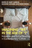 Imagining &quote;We&quote; in the Age of &quote;I&quote; (eBook, PDF)