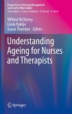 Understanding Ageing for Nurses and Therapists (eBook, PDF)