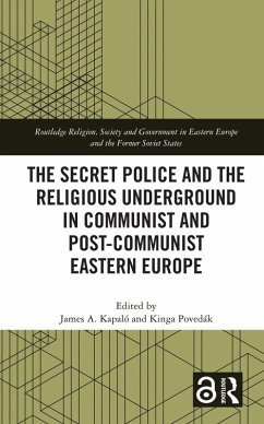 Cover The Secret Police and the Religious Underground in Communist and Post-Communist Eastern Europe (eBook, ePUB)