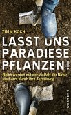 Lasst uns Paradiese pflanzen! (eBook, ePUB)