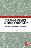 Explaining Variation in Juvenile Punishment (eBook, PDF)