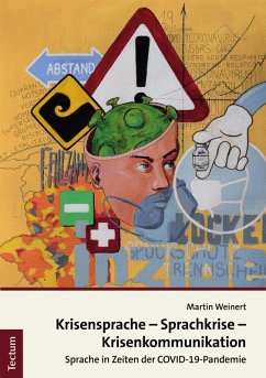 Krisensprache - Sprachkrise - Krisenkommunikation (eBook, PDF) - Weinert, Martin