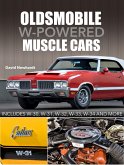 Oldsmobile W-Powered Muscle Cars (eBook, ePUB)