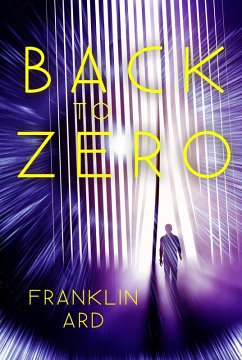 Back to Zero (eBook, ePUB) - Ard, Franklin