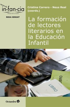 La formación de lectores literarios en la Educación Infantil (eBook, ePUB) - Correro Iglesias, Cristina; Real Mercadal, Neus