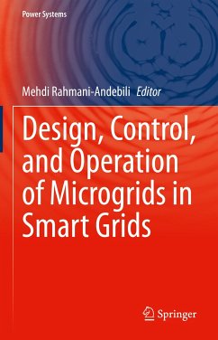 Design, Control, and Operation of Microgrids in Smart Grids (eBook, PDF)