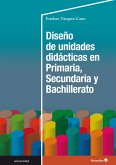 Diseño de unidades didácticas en Primaria, Secundaria y Bachillerato (eBook, PDF)