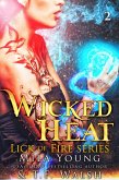 Wicked Heat (Lick of Fire Series, #2) (eBook, ePUB)