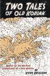 Two Tales of Old Kodiak (eBook, ePUB) - Bild 1