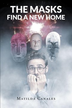 The Masks Find a New Home (eBook, ePUB) The Masks Find a New Home (eBook, ePUB)