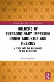 Holders of Extraordinary imperium under Augustus and Tiberius (eBook, ePUB)
