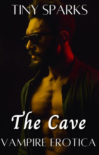 The Cave Vampire Erotic Story (eBook, ePUB)