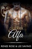 Guerra Alfa (alfa ribelli, #7) (eBook, ePUB)