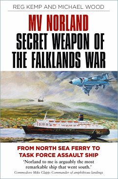 MV Norland, Secret Weapon of the Falklands War (eBook, ePUB) - Kemp, Reg; Wood, Michael