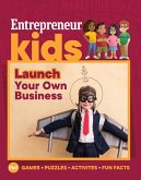 Entrepreneur Kids: Launch Your Own Business (eBook, ePUB)