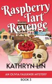 Raspberry Tart Revenge (Olivia Faulkner Mysteries, #3) (eBook, ePUB)