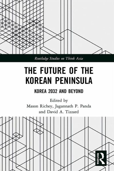 The Future of the Korean Peninsula (eBook, PDF) The Future of the Korean Peninsula (eBook, PDF)