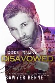 Code Name: Disavowed (Jameson Force Security, #8) (eBook, ePUB) Code Name: Disavowed (Jameson Force Security, #8) (eBook, ePUB)