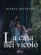 La casa nel vicolo (eBook, ePUB) - Bild 1