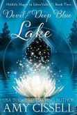 Devil and the Deep Blue Lake (Midlife Magic in Eden Valley, #2) (eBook, ePUB) Devil and the Deep Blue Lake (Midlife Magic in Eden Valley, #2) (eBook, ePUB)