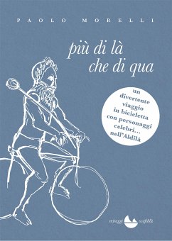 Più di là che di qua (eBook, ePUB) - Morelli, Paolo