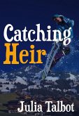 Catching Heir (eBook, ePUB)