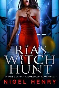 Ria's Witch Hunt (Ria Miller and the Monsters, #3) (eBook, ePUB) - Henry, Nigel