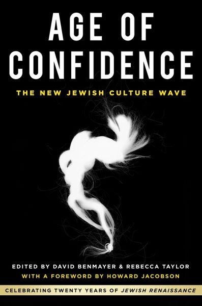 Age of Confidence: The New Jewish Culture Wave (eBook, ePUB) Age of Confidence: The New Jewish Culture Wave (eBook, ePUB)